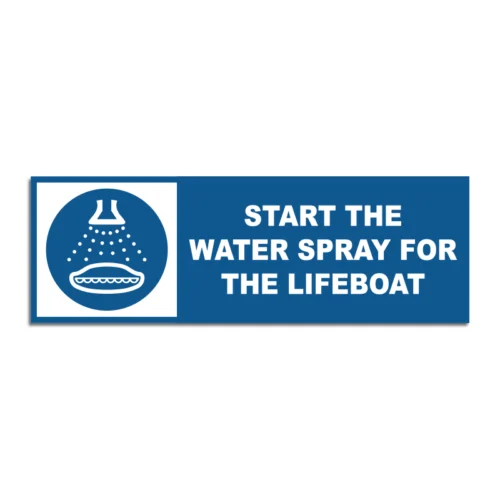 Start The Water Spray For The Lifeboat Signage