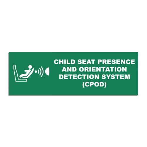 Child Seat Presence And Orientation Detection System (CPOD) Signage