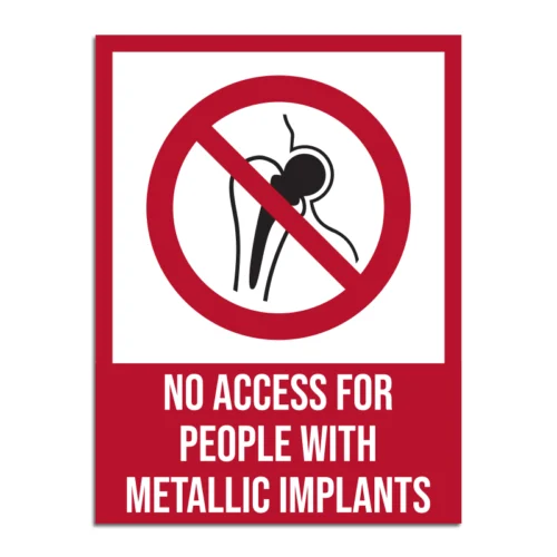 No Access For People With Metallic Implants Signage