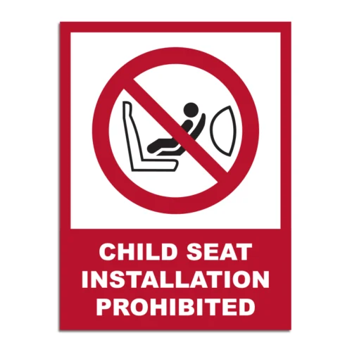 Child Seat Installation Prohibited Signage