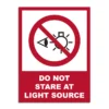 Do Not Stare At Light Source Signage