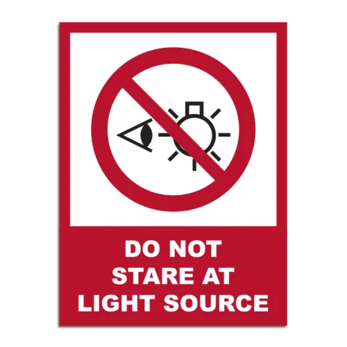 Do Not Stare At Light Source Signage