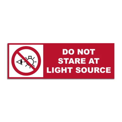 Do Not Stare At Light Source Signage
