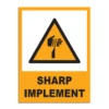Sharp Implement Signage