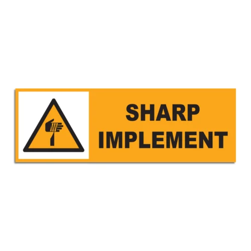 Sharp Implement Signage