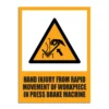 Hand Injury From Rapid Movement Of Workpiece In Press Brake Machine Signage