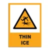 Thin Ice Signage