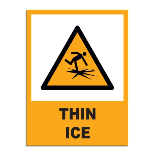 Thin Ice Signage