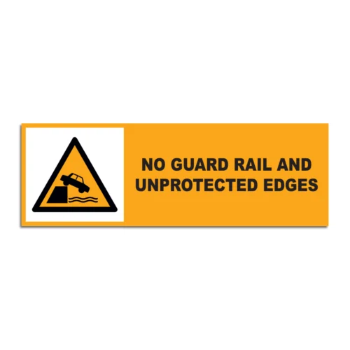 No Guard Rail And Unprotected Edges Signage