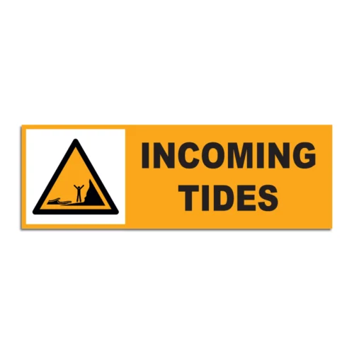 Incoming Tides Signage