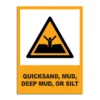Quicksand, Mud, Deep Mud, Or Silt Signage
