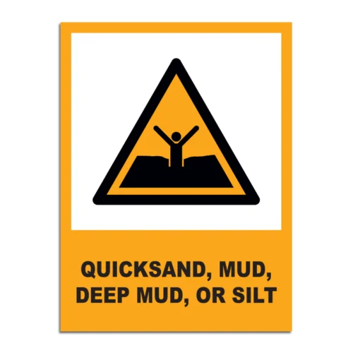 Quicksand, Mud, Deep Mud, Or Silt Signage