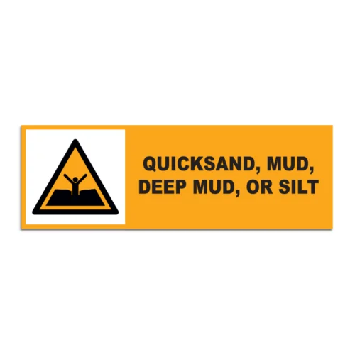 Quicksand, Mud, Deep Mud, Or Silt Signage