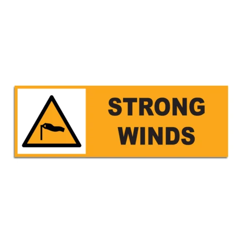 Strong Winds Signage