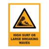 High Surf Or Large Breaking Waves Signage