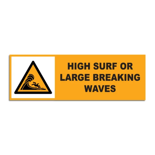 High Surf Or Large Breaking Waves Signage