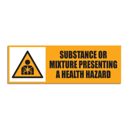 Substance Or Mixture Presenting A Health Hazard Signage