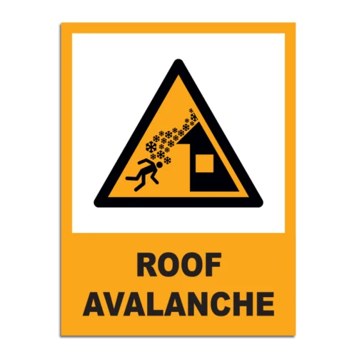 Roof Avalanche Signage