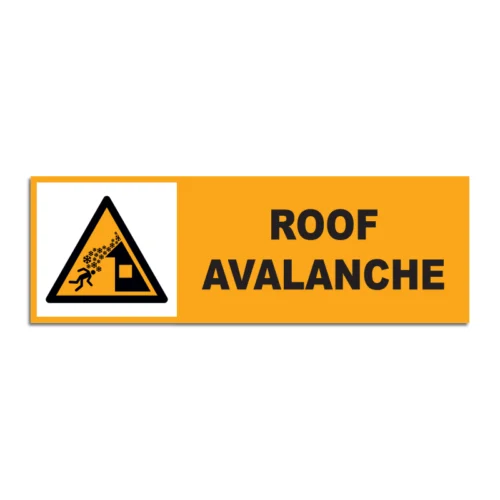 Roof Avalanche Signage