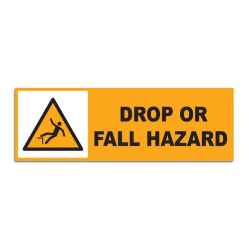 Drop Or Fall Hazard Signage